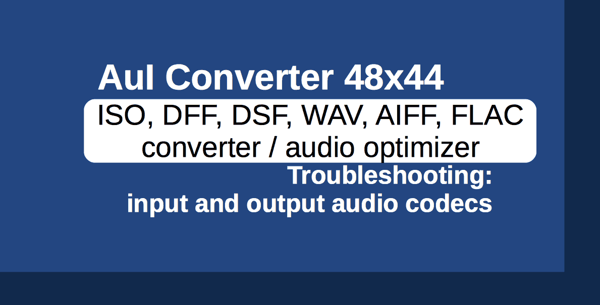 Troubleshooting: Input and Output Audio Codecs